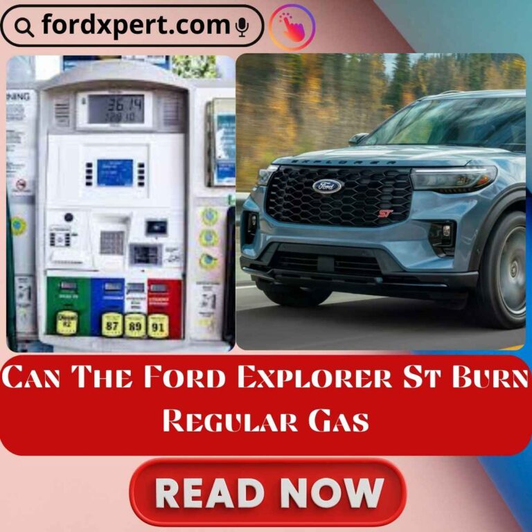 Can The Ford Explorer St Burn Regular Gas