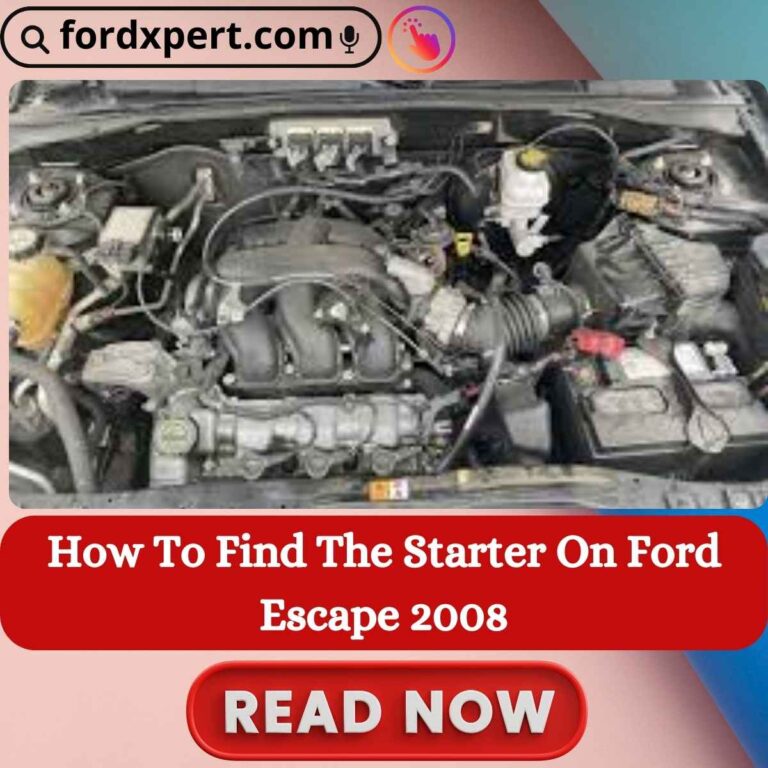 How To Find The Starter On Ford Escape 2008