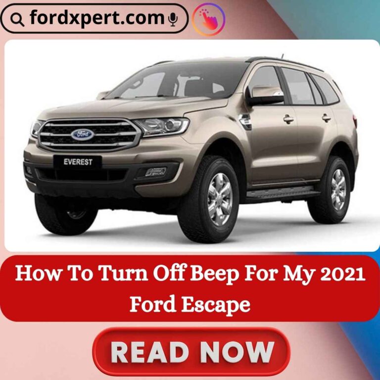 How To Turn Off Beep For My 2021 Ford Escape