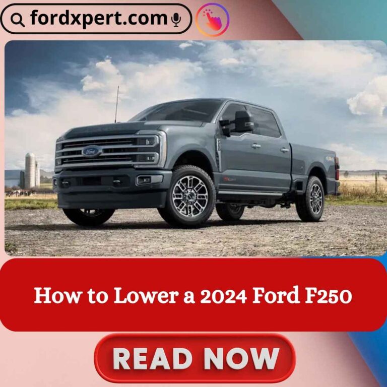 How to Lower a 2024 Ford F250