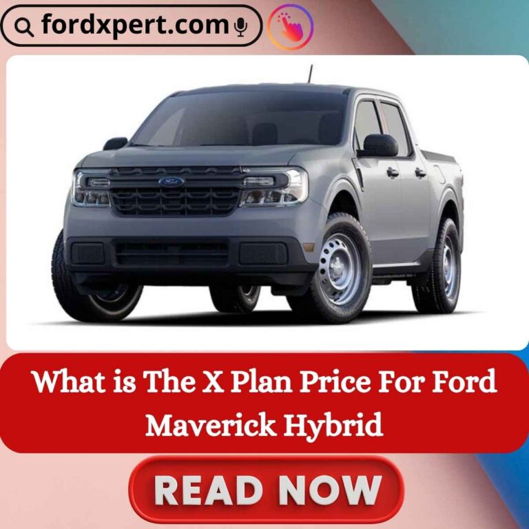 What is The X Plan Price For Ford Maverick Hybrid