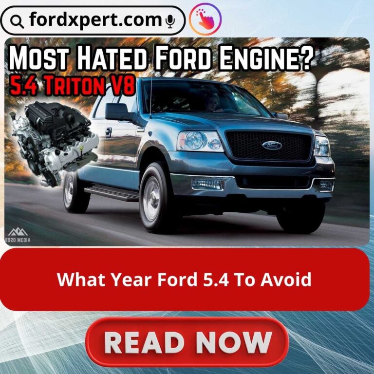 What Year Ford 5.4 To Avoid